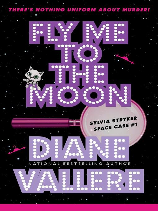 Title details for Fly Me to the Moon by Diane Vallere - Available